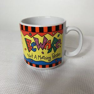 'Beware: Not A Morning Person'  coffee mug cup